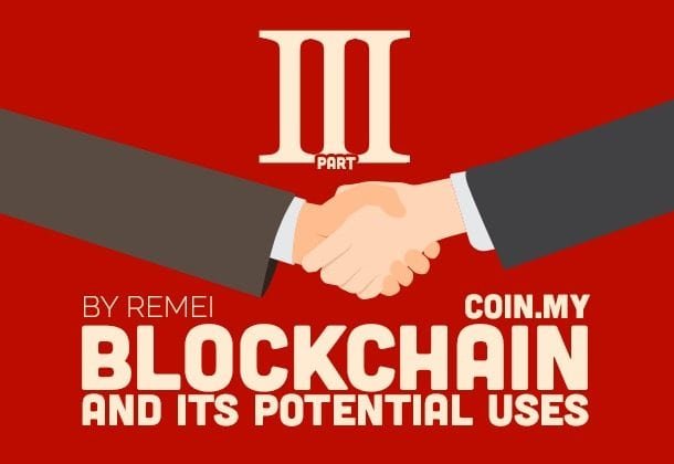An image of a blockchain article discussing blockchain potential uses part III